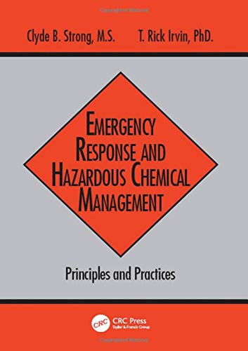 Emergency Response and Hazardous Chemical Management: Principles and Practices (Advances in Environmental Management Series),Used