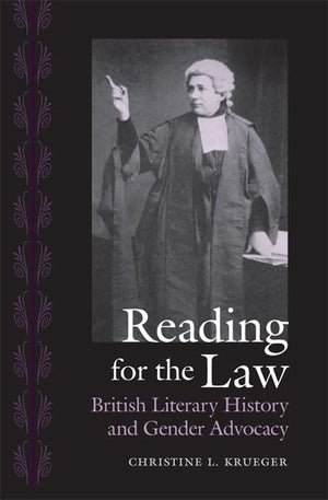 Reading For The Law: British Literary History And Gender Advocacy (Victorian Literature And Culture Series),Used