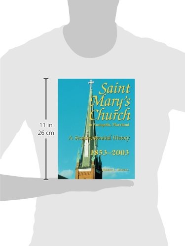 St. Marys Church In Annapolis, Maryland: A Sesquicentennial History, 1853  2003-used