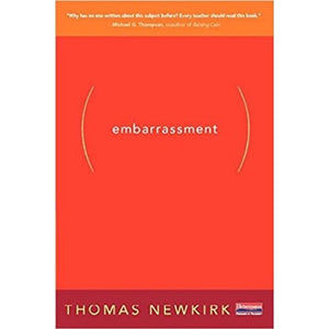 Embarrassment: And the Emotional Underlife of Learning,New