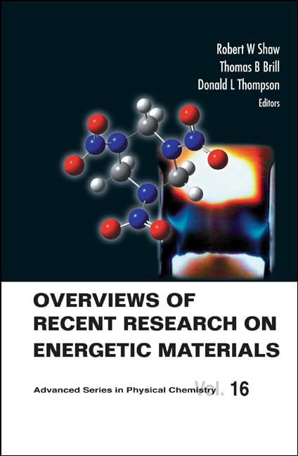 OVERVIEWS OF RECENT RESEARCH ON ENERGETIC MATERIALS (Advanced Physical Chemistry),Used
