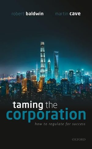 Taming the Corporation: How to Regulate for Success,Used