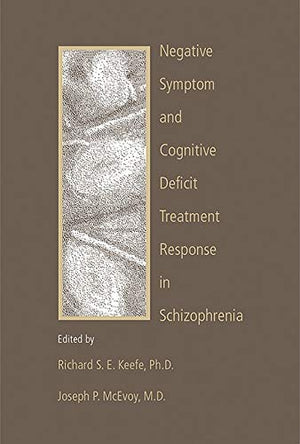 Negative Symptom and Cognitive Deficit Treatment Response in Schizophrenia,Used