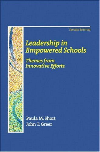 Leadership In Empowered Schools: Themes From Innovative Efforts (2Nd Edition)-used