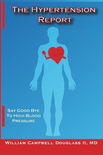 The Hypertension Report. Say Good Bye to High Blood Pressure.,Used