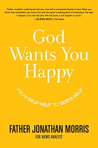 God Wants You Happy: From SelfHelp to God's Help,Used