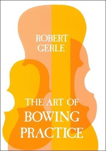 The Art of Bowing Practice/3.3398: The Expressive Bow Technique,New