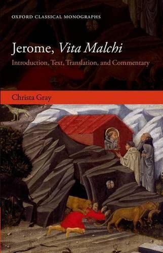 Jerome, Vita Malchi: Introduction, Text, Translation, and Commentary (Oxford Classical Monographs),Used