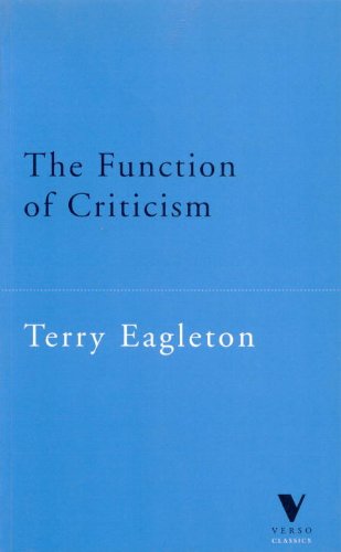 The Function of Criticism: From The Spectator to PostStructuralism (Verso Classics, 3),Used