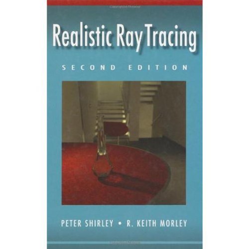 Realistic Ray Tracing, Second Edition,Used