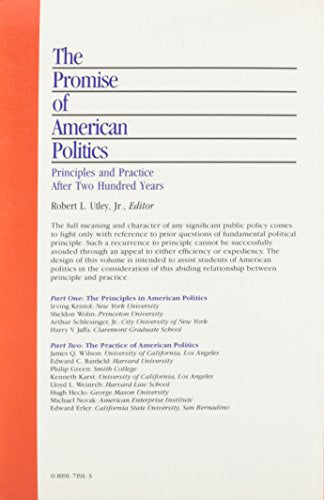 The Promise of American Politics: Principles and Practice after Two Hundred Years,Used