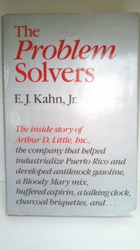 The Problem Solvers: A History Of Arthur D. Little, Inc.,New