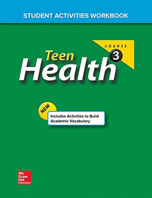 Teen Health Course 3, Student Activity Workbook,Used