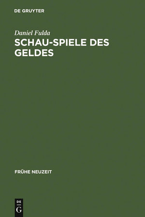SchauSpiele des Geldes: Die Komdie um die Entstehung der Marktgesellschaft von Shakespeare bis Lessing (Frhe Neuzeit, 102) (Ger,Used