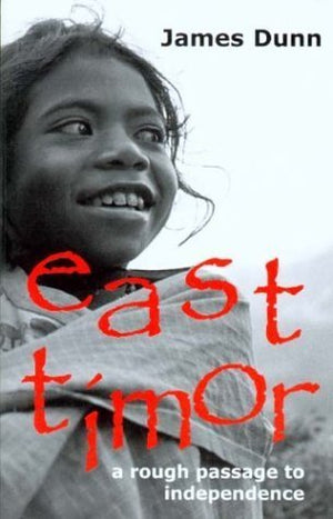 East Timor: A Rough Passage to Independence,Used