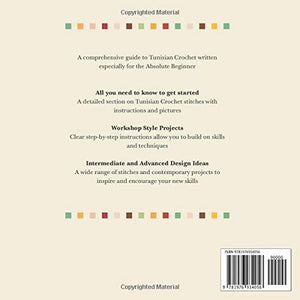 Tunisian Crochet: From Absolute Beginner to Advanced,Used