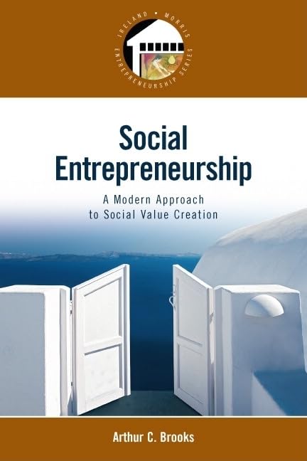 Social Entrepreneurship: A Modern Approach to Social Value Creation,Used