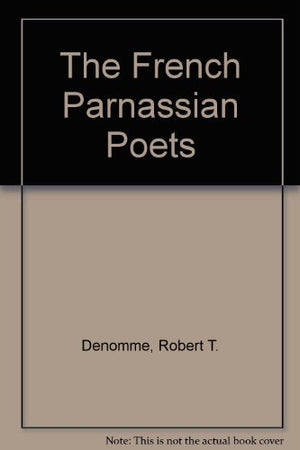 The French Parnassian Poets (A Chicago Classic),Used