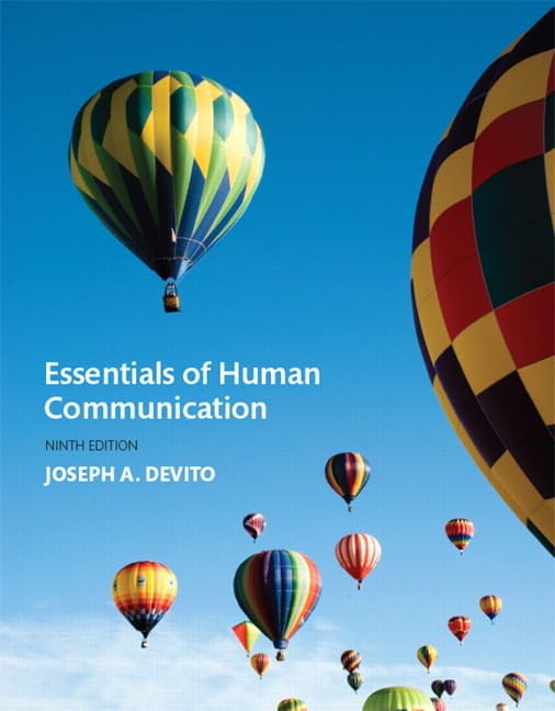 Essentials Of Human Communication (9Th Edition),Used