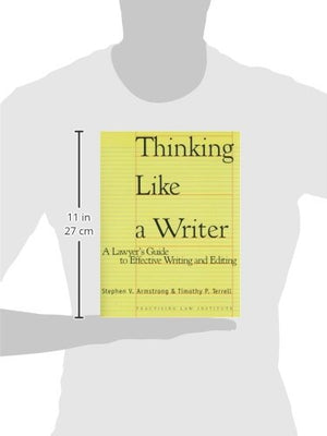 Thinking Like a Writer: A Lawyer's Guide To Effective Writing and Editing, 2nd Edition,Used