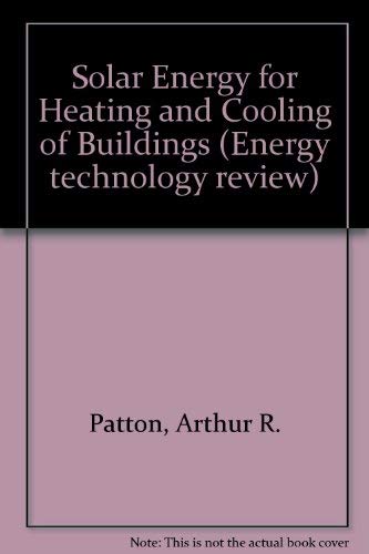 Solar energy for heating and cooling of buildings (Energy technology review),Used