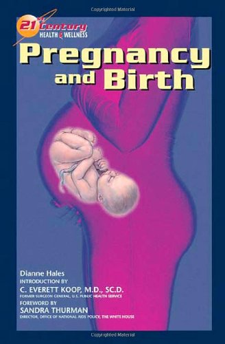 Pregnancy and Birth (21st Century Health and Wellness),Used
