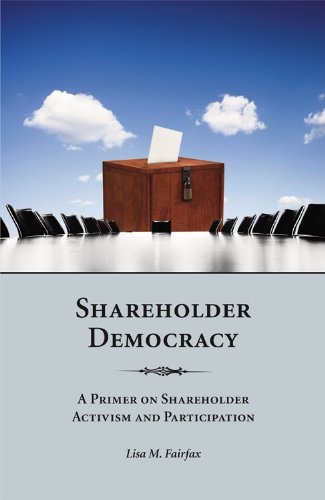 Shareholder Democracy: A Primer on Shareholder Activism and Participation,Used