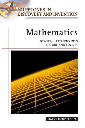 Mathematics: Powerful Patterns in Nature and Society (Milestones in Discovery and Invention),Used