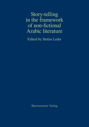 StoryTelling in the Framework of NonFictional Arabic Literature (English, French and German Edition),Used