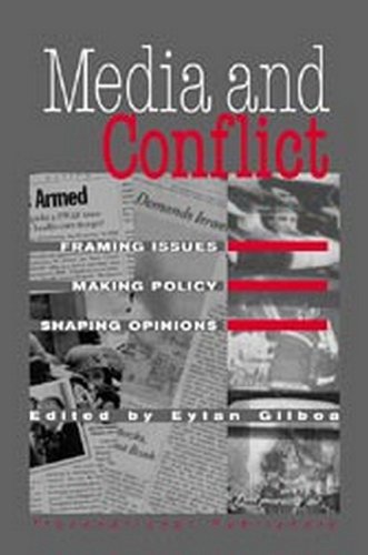 Media and Conflict: Framing Issues, Making Policy, Shaping Opinions,Used