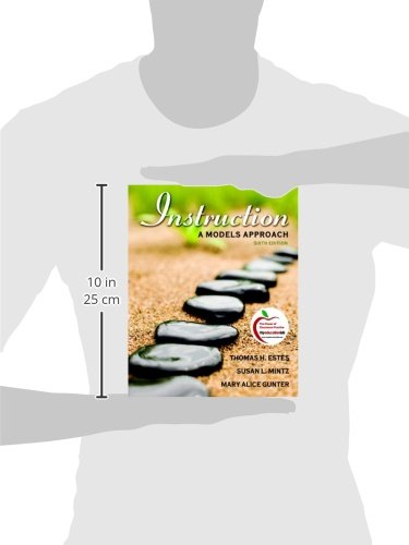 Instruction: A Models Approach (6th Edition),Used