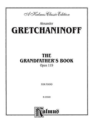 Grandfather's Book, Op. 119 (Kalmus Edition),Used
