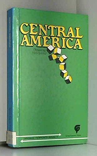 Central America: Opposing Viewpoints,Used
