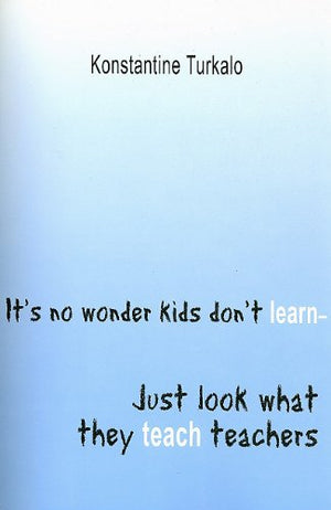 It's No Wonder Kids Don't Learn  Just Look What They Teach Teachers,Used