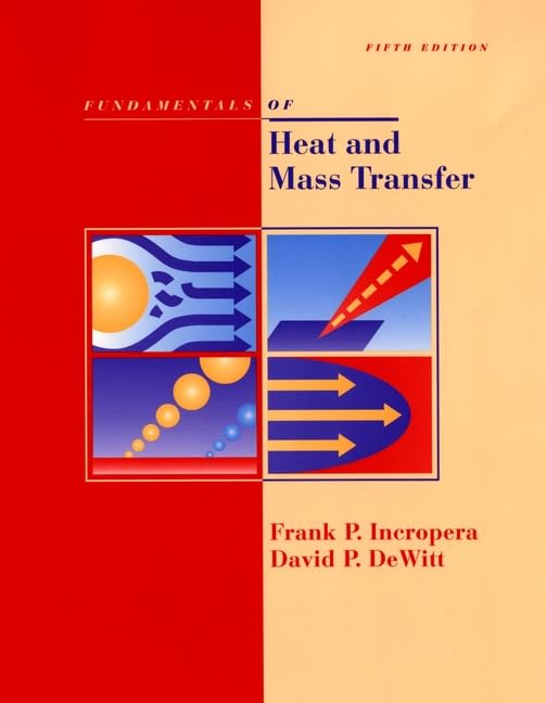 Fundamentals Of Heat And Mass Transfer, 5Th Edition