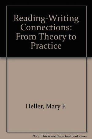 ReadingWriting Connections: From Theory to Practice,Used