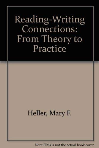 ReadingWriting Connections: From Theory to Practice,Used