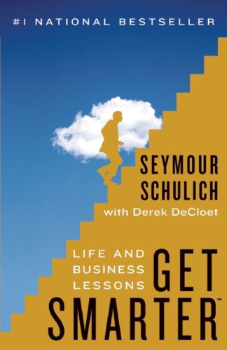 Get Smarter: Life And Business Lessons