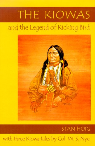 The Kiowas and the Legend of Kicking Bird,Used