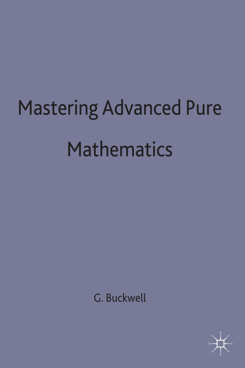 Mastering Advanced Pure Mathematics (Macmillan Master Series (Business), 1),Used