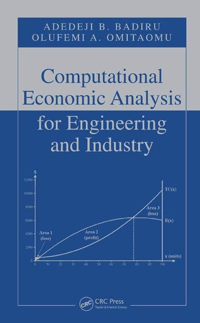 Computational Economic Analysis for Engineering and Industry (Systems Innovation Book Series),New