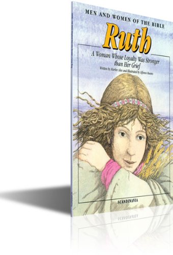 Ruth, A Loyal Woman Who Followed Godmoabnaomisonorphawifefamilygreat Grandmother Of King Davidmother In ... Book (Men An,Used