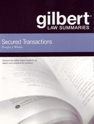 Gilbert Law Summaries on Secured Transactions, 12th,Used