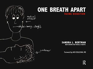 One Breath Apart: Facing Dissection,New