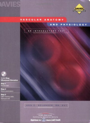 Vascular Anatomy and Physiology: An Introductory Text