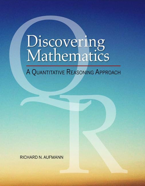 Discovering Mathematics: A Quantitative Reasoning Approach (MindTap Course List),Used