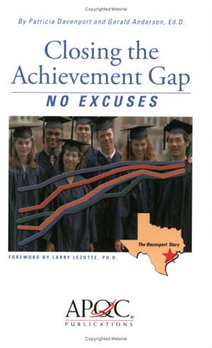 Closing the Achievement Gap: No Excuses,Used