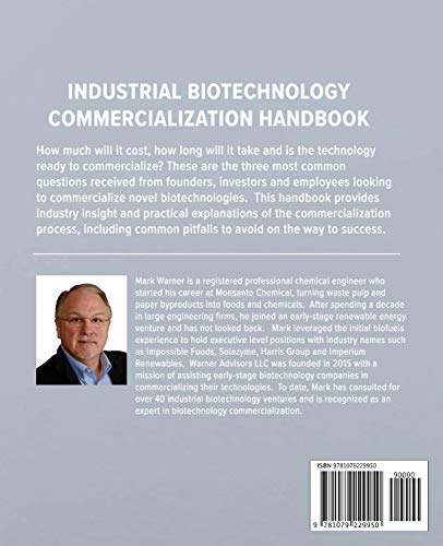 Industrial Biotechnology Commercialization Handbook: How to make proteins without animals and fuels or chemicals without crude o,Used