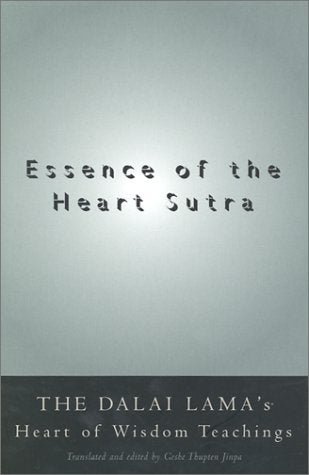 Essence of the Heart Sutra: The Dalai Lama's Heart of Wisdom Teachings,Used