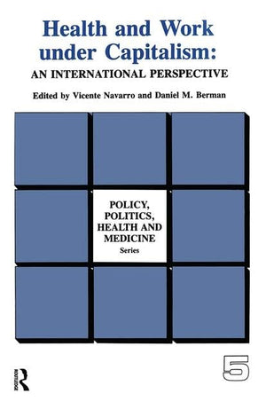 An International Perspective: An International Perspective (Policy, Politics, Health and Medicine Series),New